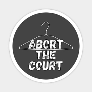 Abort The Court Shirt Magnet